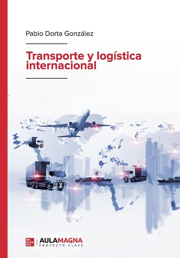 TRANSPORTE Y LOGÍSTICA INTERNACIONAL | 9788417979089 | DORTA GONZÁLEZ, PABLO