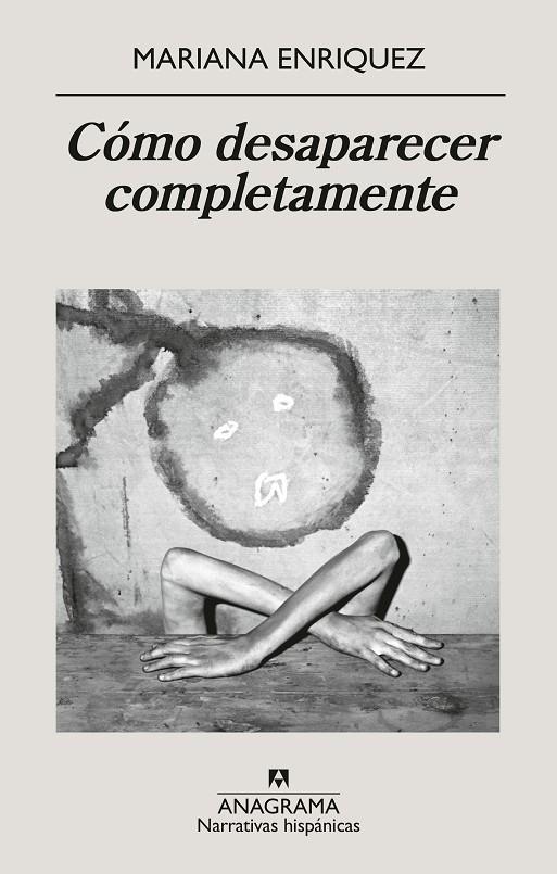 CÓMO DESAPARECER COMPLETAMENTE | 9788433946720 | ENRIQUEZ, MARIANA