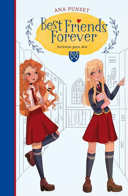 BEST FRIENDS FOREVER 02. SECRETOS PARA DOS | 9788418038235 | PUNSET, ANA