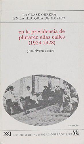 CLASE OBRERA EN LA HISTORIA DE MEXICO 08 | 9789682312632 | RIVERA CASTRO, JOSE