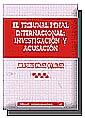 TRIBUNAL PENAL INTERNACIONAL, EL : INVESTIGACIÓN Y ACUSACIÓN | 9788484427827 | GÓMEZ COLOMER, JUAN LUIS