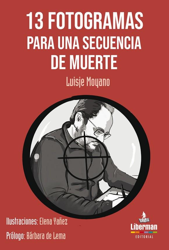 13 FOTOGRAMAS PARA UNA SECUENCIA DE MUERTE | 9788412465556 | MOYANO ESTEPA, LUIS JESÚS