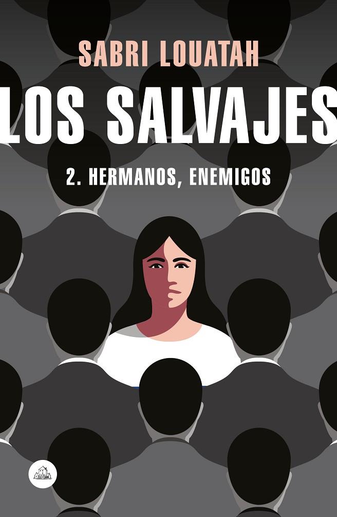 SALVAJES 02, LOS : HERMANOS, ENEMIGOS | 9788439734833 | LOUATAH, SABRI