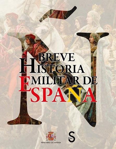 BREVE HISTORIA MILITAR DE ESPAÑA | 9788490918296 | CEHISMI