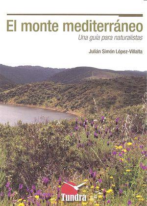 MONTE MEDITERRÁNEO. UNA GUÍA PARA NATURALISTAS | 9788416702015 | LOPEZ-VILLALTA, JULIAN SIMÓN