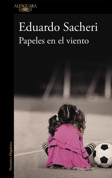 PAPELES EN EL VIENTO | 9788420403205 | SACHERI, EDUARDO