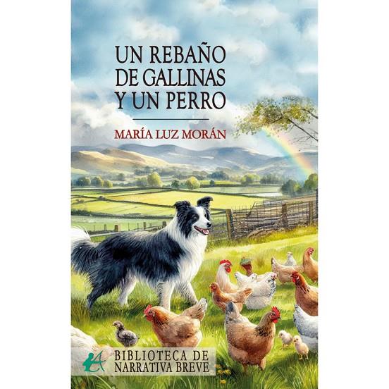 REBAÑO DE GALLINAS Y UN PERRO, UN | 9788410082083 | MORÁN, MARÍA LUZ