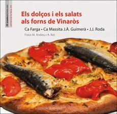 DOLÇOS I ELS SALATS ALS FORNS DE VINARÒS, ELS | 9788496623699 | RODA MARTÍNEZ, JUANJO