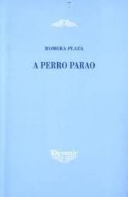 A PERRO PARAO | 9788496313002 | PLAZA, ROMERA