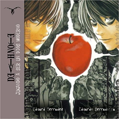 DEATH NOTE: JUGANDO A SER UN DIOS MODERNO | 9788492458516 | SERRADILLA, EDUARDO