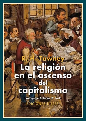RELIGIÓN EN EL ASCENSO DEL CAPITALISMO, LA | 9788419026262 | TAWNEY, R. H.