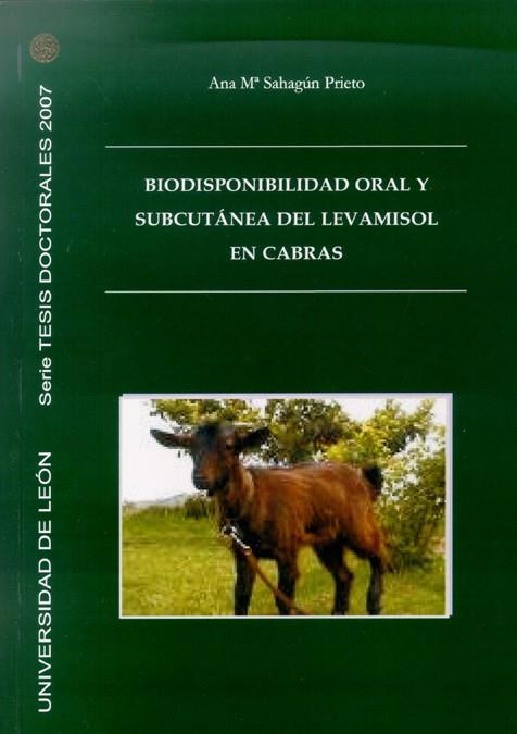 BIODISPONIBILIDAD ORAL Y SUBCUTÁNEA DEL LEVAMISOL EN CABRAS (*) | 9788497733168 | SAHAGÚN PRIETO, ANA MARÍA