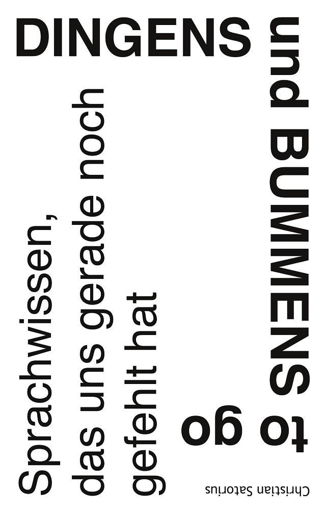 DINGENS UND BUMMENS TO GO | 9783751923576 | SATORIUS, CHRISTIAN