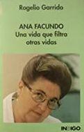 ANA FACUNDO; UNA VIDA QUE FILTRA OTRAS... | 9788486668884 | GARRIDO