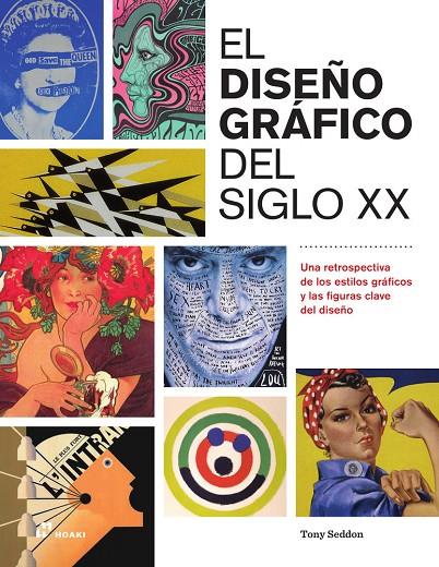 DISEÑO GRAFICO DEL SIGLO XX, EL | 9788410650770 | SEDDON, TONY
