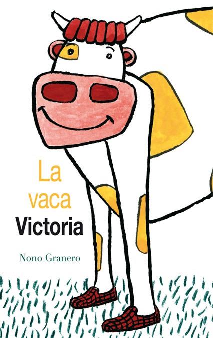 VACA VICTORIA, LA | 9788494183164 | GRANERO, NONO