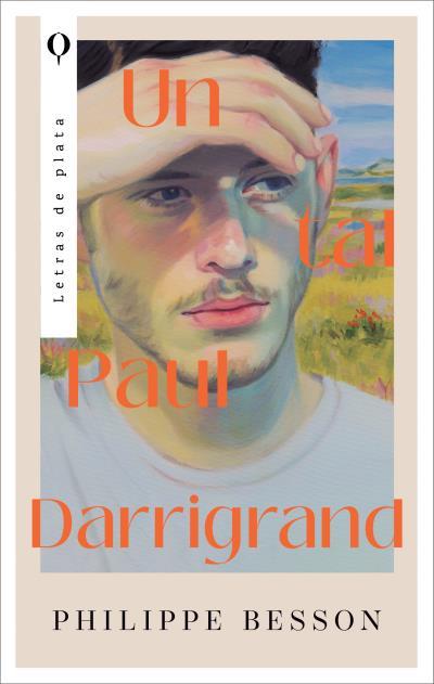 TAL PAUL DARRIGRAND, UN | 9788410439108 | BESSON, PHILIPPE