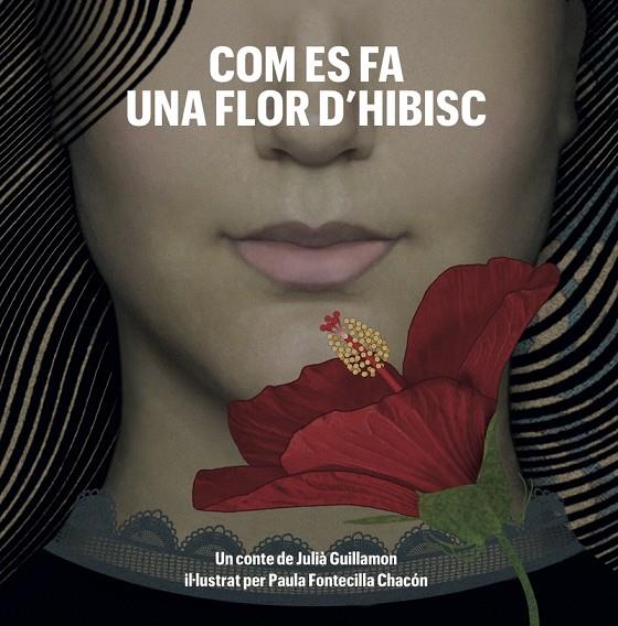 COM ES FA UNA FLOR D'HIBISC | 9791399150841 | GUILLAMON, JULIA