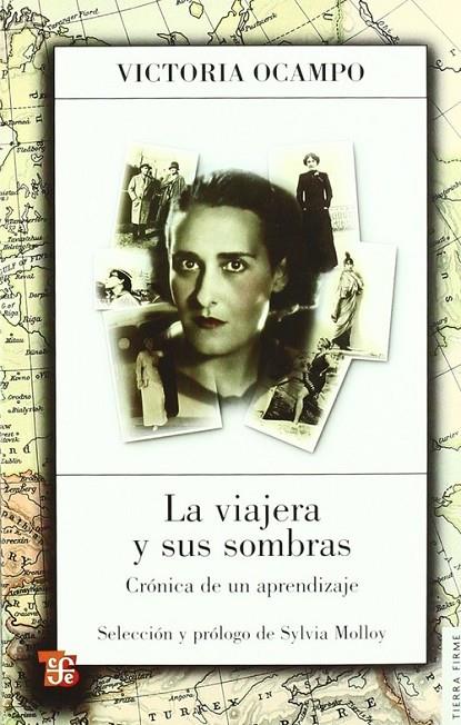 VIAJERA Y SUS SOMBRAS, LA : CRÓNICA DE UN APRENDIZAJE | 9789505578450 | OCAMPO, VICTORIA