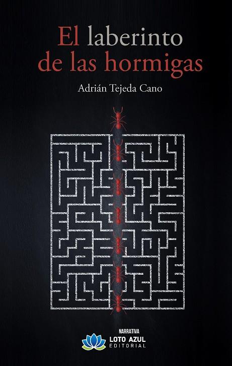 LABERINTO DE LAS HORMIGAS, EL | 9788419871947 | TEJEDA CANO, ADRIÁN