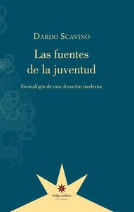 FUENTES DE LA JUVENTUD, LAS | 9789877120608 | SCAVINO, DARDO