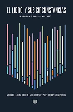 LIBRO Y SUS CIRCUNSTANCIAS, EL | 9788491920694 | DE LA CAMPA, MARIANO