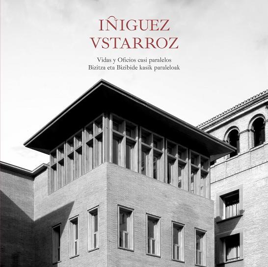 ÍÑIGUEZ - USTARROZ. VIDAS Y OFICIOS PARALELOS – BIZITZA ETA BIZIBIDE KASIK PARALELOAK | 9788490827277