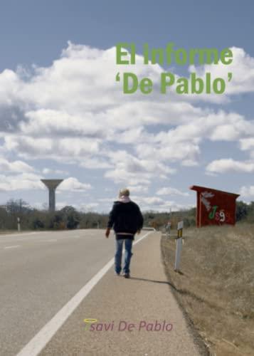INFORME DE PABLO, EL | 9788411377508 | DE PABLO, JSAVI