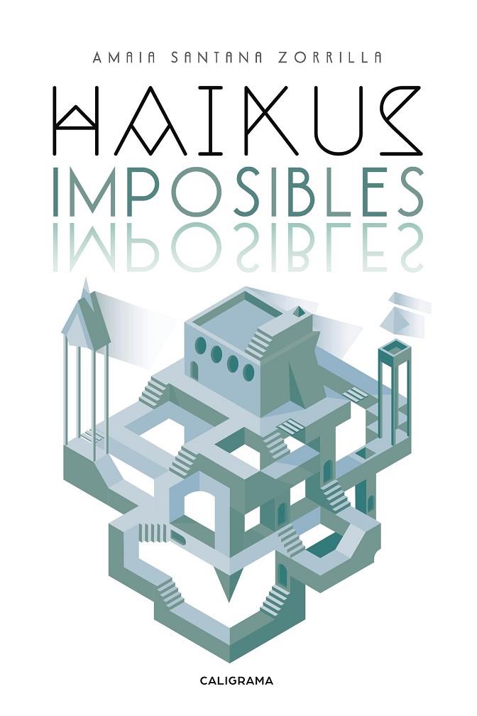 HAIKUS IMPOSIBLES | 9788417335748 | SANTANA ZORRILLA, AMAIA