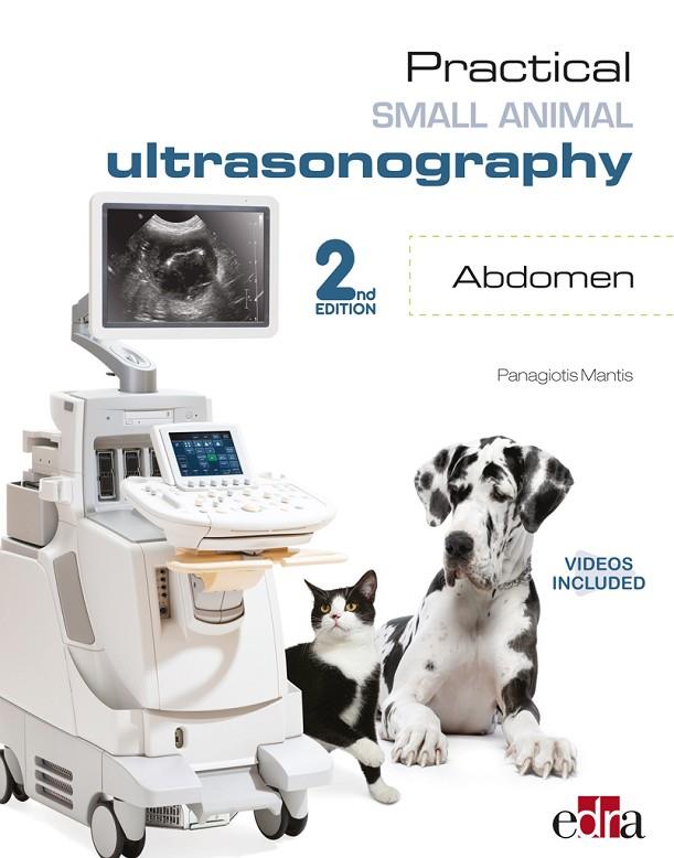 PRACTICAL SMALL ANIMALS ULTRASONOGRAPHY. ABDOMEN_2ND EDITION | 9788418339608 | MANTIS, PANAGIOTIS