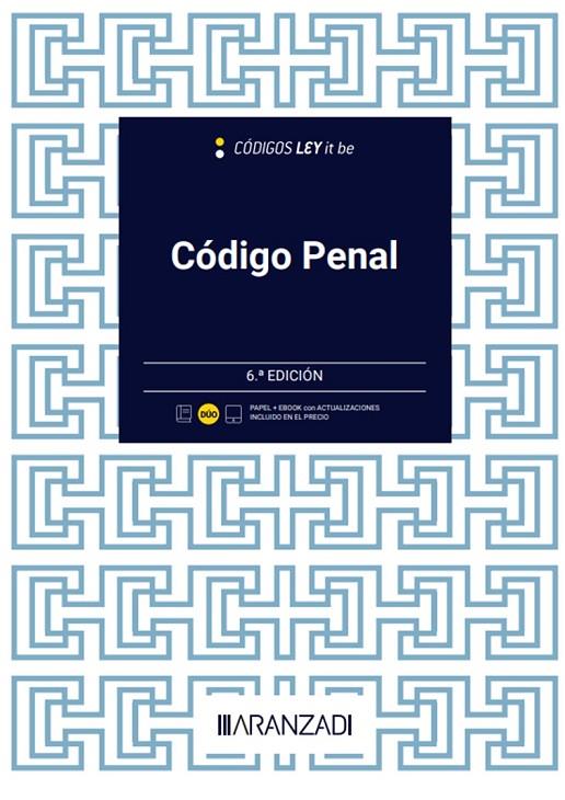 CÓDIGO PENAL (LEYITBE) (PAPEL + E-BOOK) | 9788411636209 | ARANZADI, DEPARTAMENTO DE CONTENIDOS