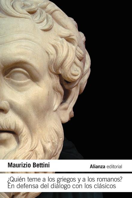 QUIÉN TEME A LOS GRIEGOS Y A LOS ROMANOS? | 9791370090258 | BETTINI, MAURIZIO