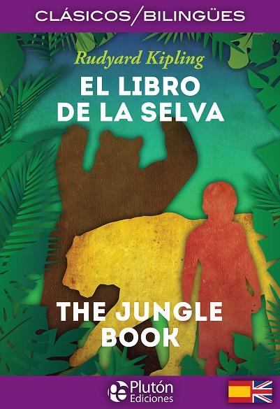 LIBRO DE LA SELVA, EL / THE JUNGLE BOOK | 9788494639906 | KIPLING, RUDYARD