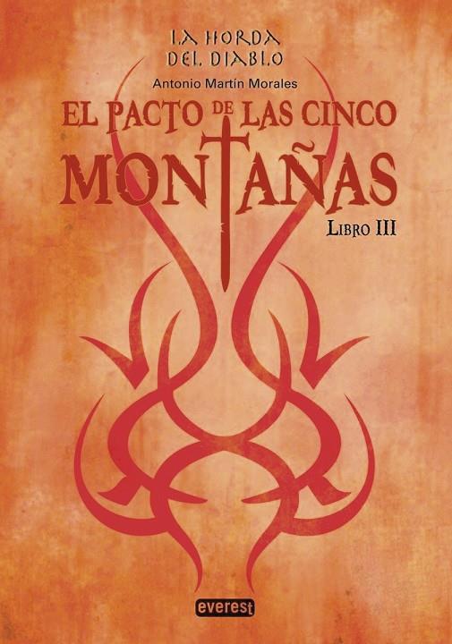 HORDA DEL DIABLO 03, LA. EL PACTO DE LAS CINCO MONTAÑAS | 9788498458848 | MARTÍN MORALES, ANTONIO