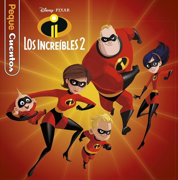 INCREÍBLES 2, LOS. PEQUECUENTOS | 9788417529338 | DISNEY