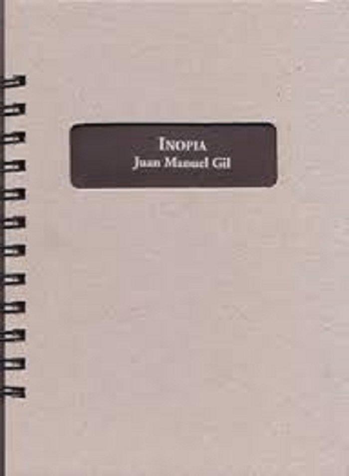 INOPIA | 9788493554477 | GIL MARTÍNEZ, JUAN MANUEL