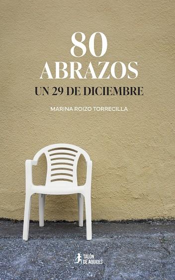 80 ABRAZOS UN 29 DE DICIEMBRE | 9791388245749 | ROIZO TORRECILLA, MARINA