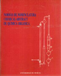 NORMAS DE NOMENCLATURA CHEMICAL-ABSTRACT DE QUÍMICA ORGÁNICA | 9788476849019 | GARCÍA ALCOLEA, EULOGIO