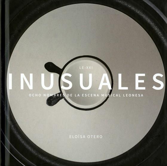 INUSUALES. LE-XXI | 9788418490231 | ELOÍSA OTERO
