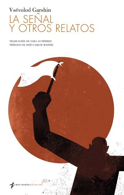 SEÑAL Y OTROS RELATOS, LA | 9788493781835 | GARSHIN, VSÉVOLOD