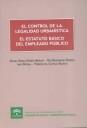 CONTROL DE LA LEGALIDAD URBANÍSITCA, EL. EL ESTATUTO BÁSICO DEL EMPLEADO PÚBLICO | 9788483334447 | GUADALUPE GÓMEZ-FERRER MORANT/EVA DESDENTADO DAROCA/LUIS ORTEGA/FEDERICO CASTILLO BLANCO