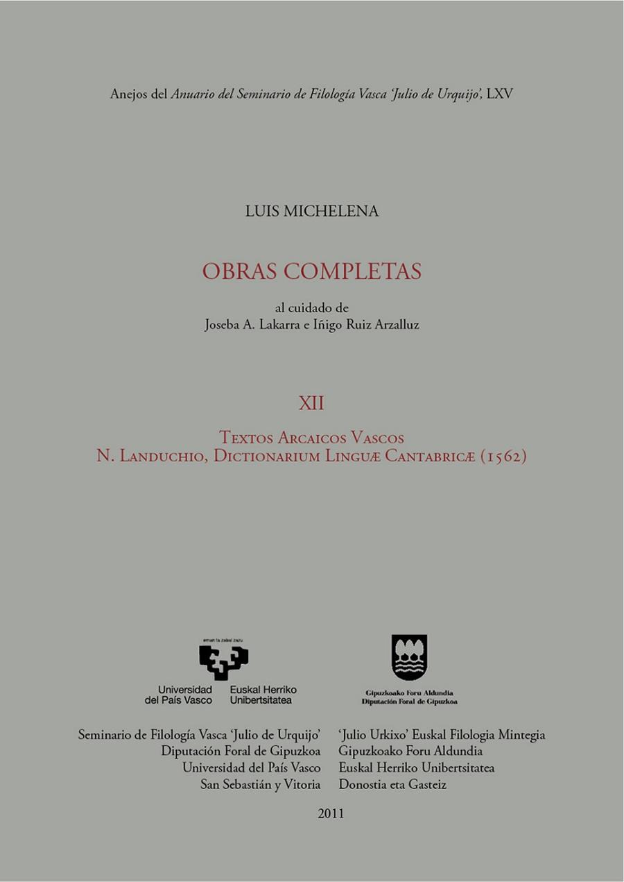 LUIS MICHELENA. OBRAS COMPLETAS. XII. TEXTOS ARCAICOS VASCOS. N. LANDUCHIO. DICTIONARIUM LINGUAE CANTABRICAE (1562) | 9788498604825