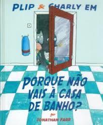 PORQUE NAO VAIS A CASA DE BANHO | 9786071605238 | FARR, JONATHAN