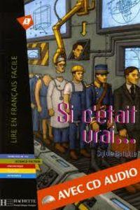 SI C'ETAIT VRAI +CD | 9782011554567