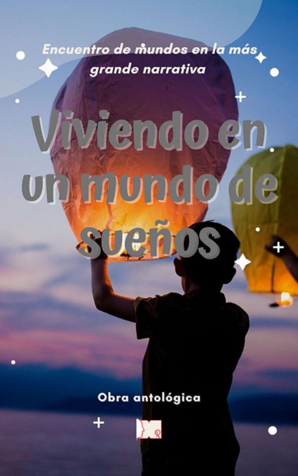 VIVIENDO EN UN MUNDO DE SUEÑOS | 9798711093169