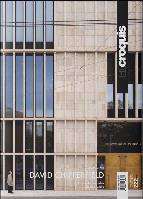 CROQUIS 222 DAVID CHIPPERFIELD 2015 2023 | 9788412532371 | EL CROQUIS, PUBLICACIÓN DE ARQUITECTURA, CONSTRUCCIÓN Y DISEÑO,S.L.