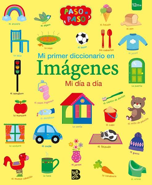 MI PRIMER DICCIONARIO EN IMÁGENES  MI DÍA A DÍA | 9789403234236 | BALLON