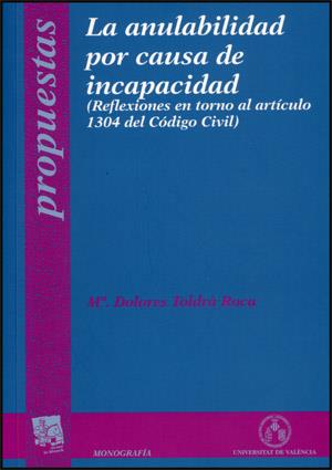 ANULABILIDAD POR CAUSA DE INCAPACIDAD, LA | 9788437064987 | TOLDRÀ ROCA, Mª DOLORES