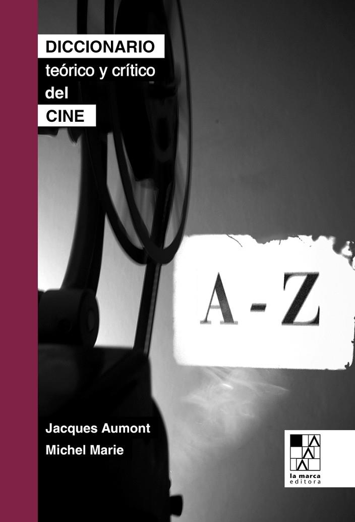 DICCIONARIO TEORICO Y CRITICO DE CINE | 9789508891327 | AUMONT, JACQUES