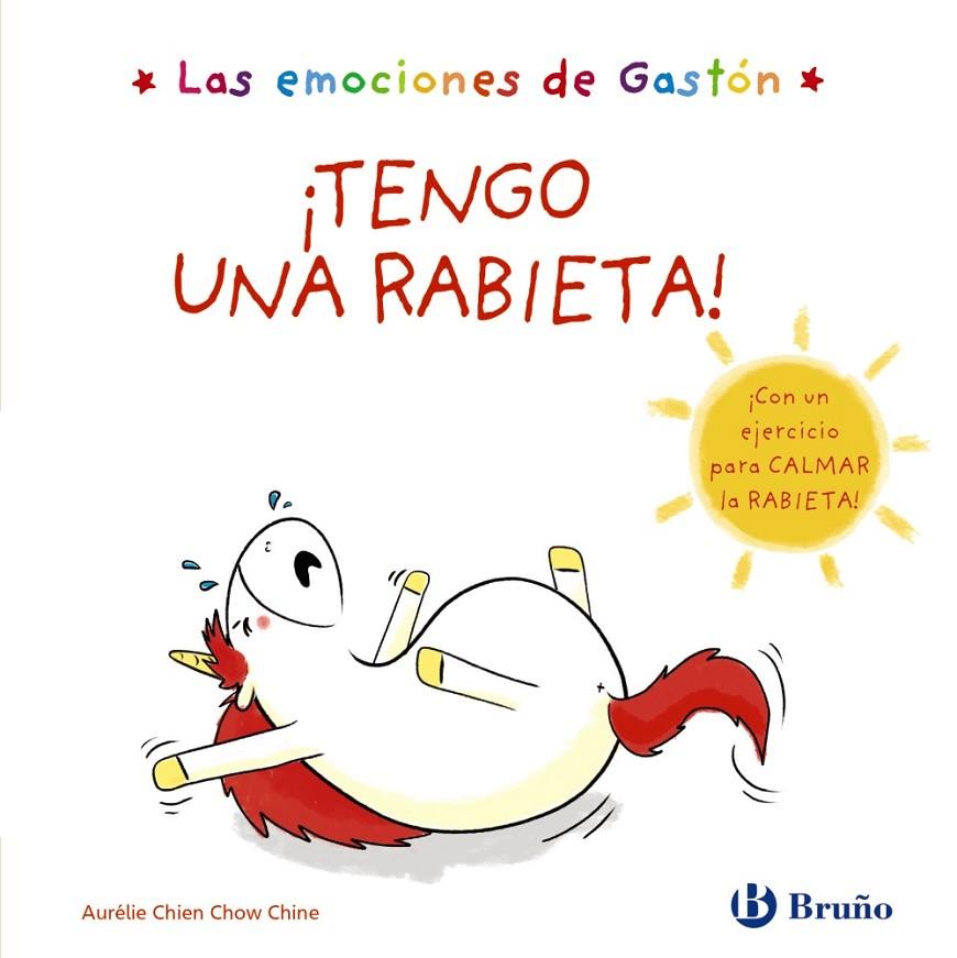 EMOCIONES DE GASTÓN, LAS. ¡TENGO UNA RABIETA! | 9788469625507 | CHIEN CHOW CHINE, AURÉLIE